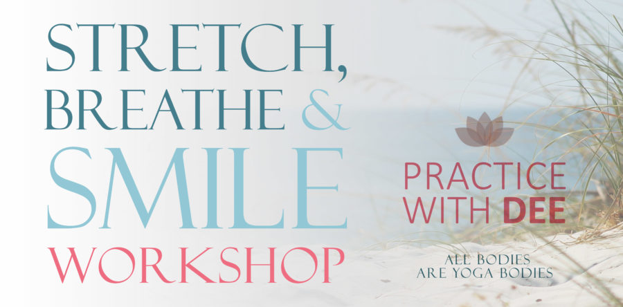 Stretch, Breathe & Smile Workshop